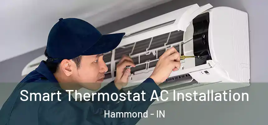 Smart Thermostat AC Installation Hammond - IN